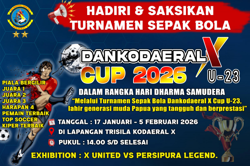 Saksikan Lahirnya Mutiara Baru Sepak Bola Papua di Dankodaeral X Cup 2026 U - 23